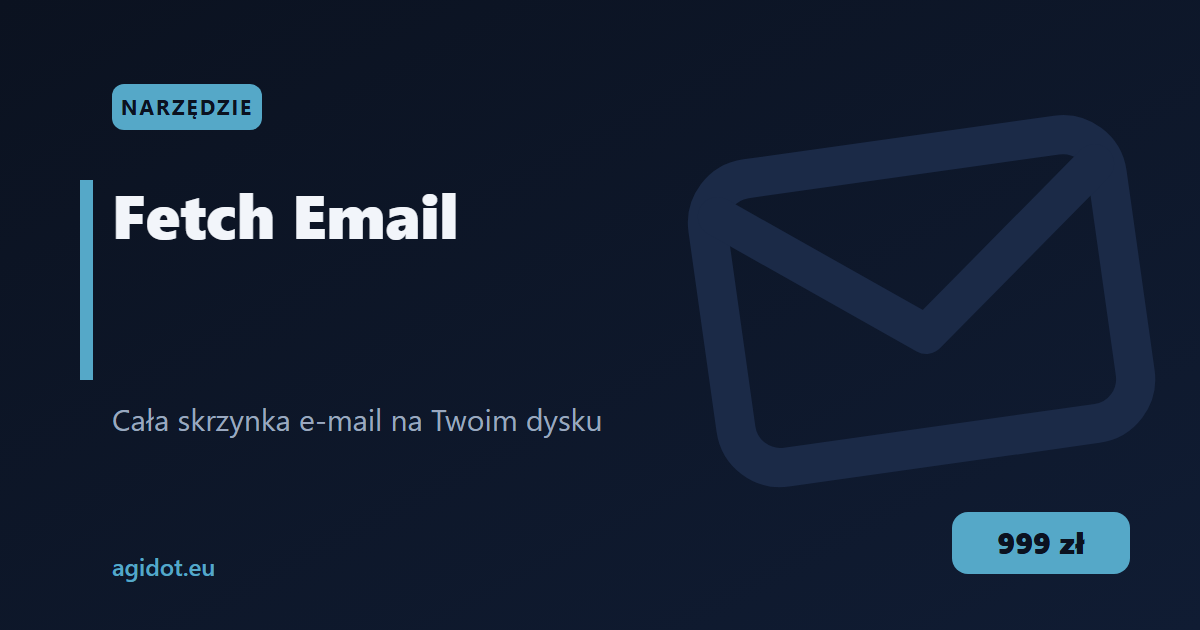 fetch-email — pobieranie poczty na lokalny dysk